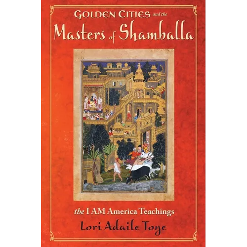 Golden Cities and the Masters of Shamballa