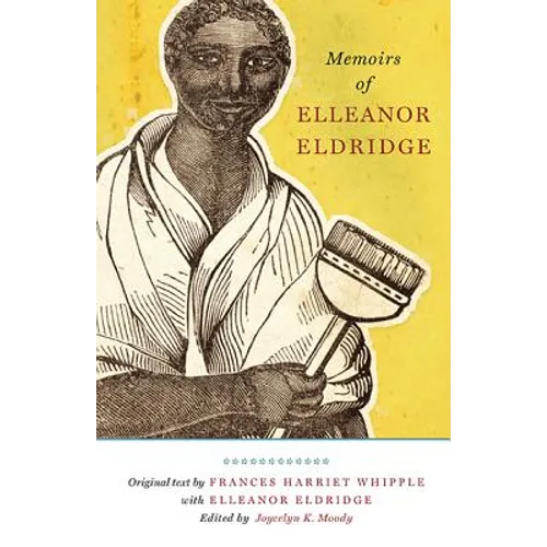Memoirs of Elleanor Eldridge