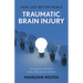 How I Got Better From A Traumatic Brain Injury: For anyone who ever had a TBI, past or present