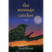 The Message Catcher