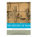 The History of Iran from Ancient Persia to the Ayatollahs