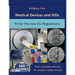 Medical Devices and IVDs: Fit for the new EU-Regulations: Your complete seminar for projekt, study and job