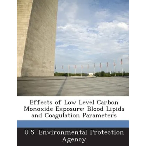 Effects of Low Level Carbon Monoxide Exposure: Blood Lipids and Coagulation Parameters