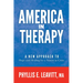 America in Therapy: A New Approach to Hope and Healing for a Nation in Crisis