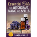 Essential Oils for Witchcraft, Magic and Spells