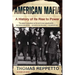American Mafia: A History of Its Rise to Power