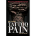 How to Control Tattoo Pain: Have a more comfortable tattoo experience