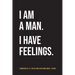 I Am A Man. I Have Feelings.: A Guided 90-Day Self-Reflections & Gratitude Journal for Men