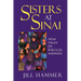 Sisters at Sinai: New Tales of Biblical Women