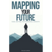 Mapping Your Future: Goal Setting for Personal Development