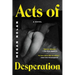 Acts of Desperation