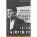 Careless Love: The Unmaking of Elvis Presley