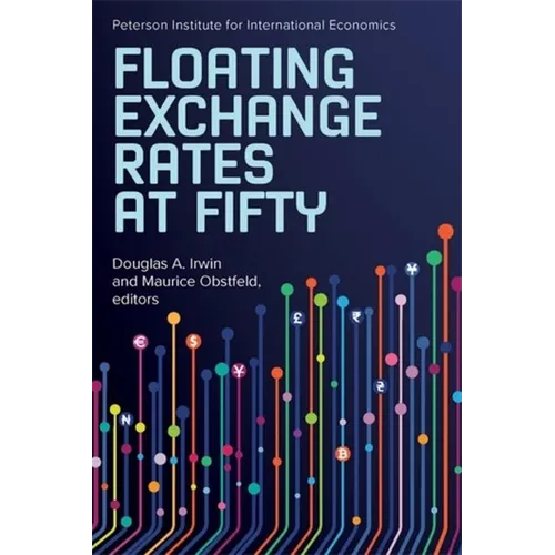Floating Exchange Rates at Fifty