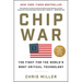 Chip War: The Fight for the World's Most Critical Technology