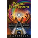 Psychic Development: An Essential Guide to Telepathy, Divination, Astral Projection, Mediumship, Clairvoyance, Healing, and Psychic Witchcraft