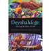 Deyohahá Ge:: Sharing the River of Life