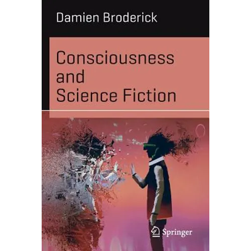 Consciousness and Science Fiction