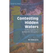 Contesting Hidden Waters: Conflict Resolution for Groundwater and Aquifers