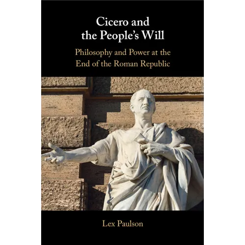 Cicero and the People's Will