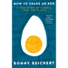 How to Share an Egg: A True Story of Hunger, Love, and Plenty