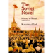 The Soviet Novel, Third Edition: History as Ritual
