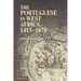 The Portuguese in West Africa, 1415-1670: A Documentary History