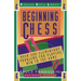 Beginning Chess: Over 300 Elementary Problems for Players New to the Game