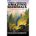 North America's Amazing Mammals: An Encyclopedia for the Whole Family