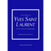 Little Book of Yves Saint Laurent: The Story of the Iconic Fashion House