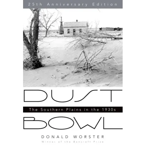 Dust Bowl: The Southern Plains in the 1930s