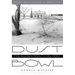 Dust Bowl: The Southern Plains in the 1930s