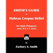 Smith's Guide to Habeas Corpus Relief for State Prisoners Under 28 U. S. C. §2254