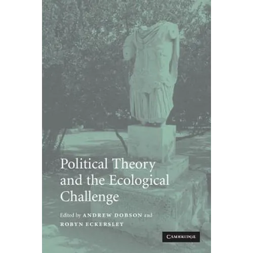 Political Theory and the Ecological Challenge