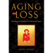 Aging and Loss: Mourning and Maturity in Contemporary Japan