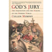 God's Jury: The Inquisition and the Making of the Modern World