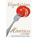 Vegetarian America: A History