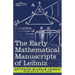The Early Mathematical Manuscripts of Leibniz
