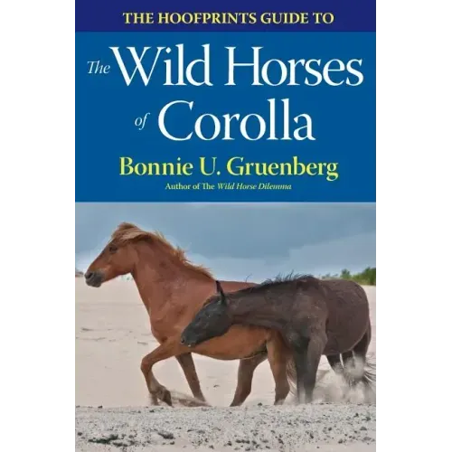 The Hoofprints Guide to the Wild Horses of Corolla, NC