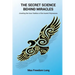 The Secret Science Behind Miracles: Unveiling the Huna Tradition of the Ancient Polynesians