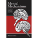 Mental Mechanisms: Philosophical Perspectives on Cognitive Neuroscience