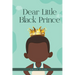 Dear Little Black Prince