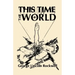 This Time The World