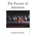 The Pursuit of Attention: Power and Ego in Everyday Life