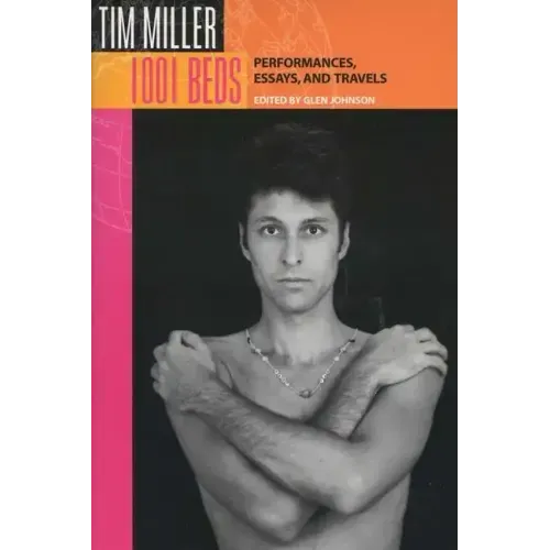 1001 Beds: Performances, Essays, and Travels