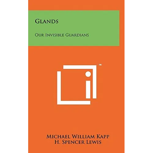 Glands: Our Invisible Guardians