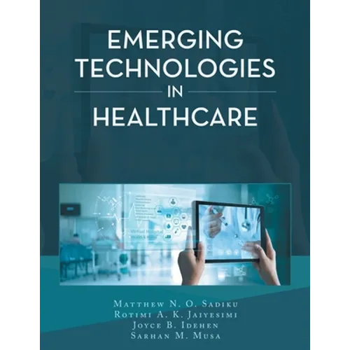 Emerging Technologies in Healthcare