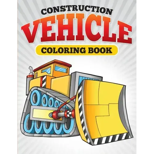 Construction Vehicle Coloring Book
