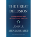 The Great Delusion: Liberal Dreams and International Realities