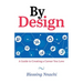 By Design: A Guide to Creating a Career you Love