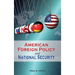 American Foreign Policy and National Security